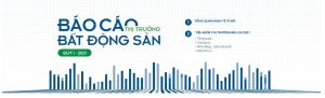BÁO CÁO THỊ TRƯỜNG BẤT ĐỘNG SẢN QUÝ 1 NĂM 2021